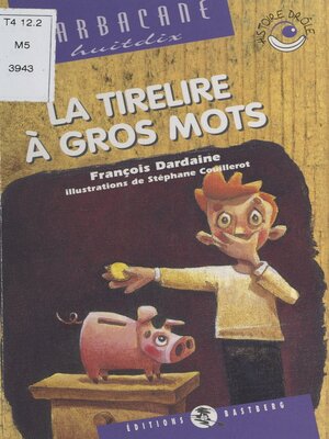 cover image of La Tirelire à gros mots